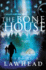 The Bone House (Bright Empires, 2)