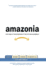 Amazonia: Five Years at the Epicenter of the Dot. Com Juggernaut