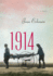 1914: a Novel