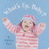 What's Up, Baby? (Board Book)