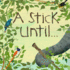 A Stick Until...