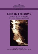 God in Freedom: Studies in the Relations Between Church and State