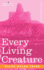 Every Living Creature