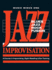 Jazz Improvisation: a Complete Course: a Course in Improvising, Sight-Reading & Ear Training 2 Booklets + 5 Cds