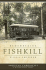 Remembering Fishkill (American Chronicles)