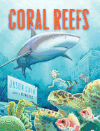 Coral Reefs: a Journey Through an Aquatic World Full of Wonder