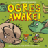 Ogres Awake! (Adventures in Cartooning)