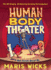 Human Body Theater: a Non-Fiction Revue