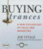 Buying Trances: a New Psychology of Sales and Marketing