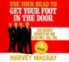 Use Your Head to Get Your Foot in the Door: Job Secrets No One Else Will Tell You