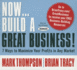Now...Build a Great Business: 7 Ways to Maximize Your Profits in Any Market