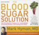 The Blood Sugar Solution: the Ultrahealthy Program for Losing Weight, Preventing Disease, and Feeling Great Now!