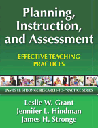 Planning, Instruction, and Assessment (James H. Stronge Research-to-Practice)