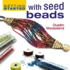 Getting Started With Seed Beads