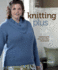 Knitting Plus: Mastering Fit: + Plus-Size Style + 15 Projects
