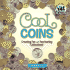 Cool Coins: Creating Fun and Fascinating Collections! : Creating Fun and Fascinating Collections (Cool Collections)