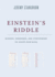 Einsteins Riddle: Riddles, Paradoxes, and Conundrums to Stretch Your Mind
