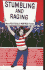 Stumbling and Raging More Politically Inspired Fiction