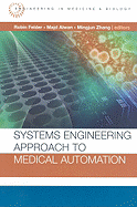 Systems Engineering Approach to Medical Automation