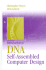 Introductio to Dna Self Assembled Computer Desing