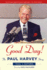 Good Day! : the Paul Harvey Story