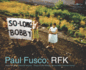 Paul Fusco Rfk Rfk