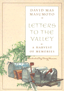 Letters to the Valley: a Harvest of Memories