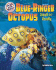 Blue-Ringed Octopus: Small But Deadly (Afraid of the Water)