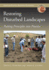 Restoring Disturbed Landscapes: Putting Principles Into Practice 2ed
