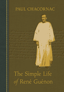 Simple Life of Rene Guenon