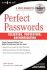 Perfect Passwords: Selection, Protection, Authentication