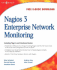 Nagios 3 Enterprise Network Monitoring Including Plug-Ins and Hardware Devices