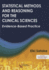 Statistical Methods and Reasoning for the Clinical Sciences: Evidence-Based Practice