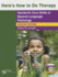 Here's How to Do Therapy: Hands on Core Skills in Speech-Language Pathology
