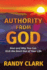 Authority From God: How and Why You Can Kick the Devil Out of Your Life