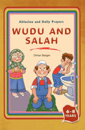 Wudu and Salah: Ablution and Daily Prayers
