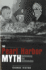 The Pearl Harbor Myth: Rethinking the Unthinkable (Military Controversies)