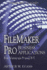 FileMaker Pro Business Applications - For Versions 8 and 8.5: .