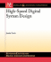 High-Speed Digital System Design (Synthesis Lectures on Digital Circuits and Systems)