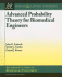 Advanced Probability Theory for Biomedical Engineers (Synthesis Lectures on Biomedical Engineering)