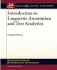 Introduction to Linguistic Annotation and Text Analytics (Synthesis Lectures on Human Language Technologies, 3)