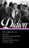 Joan Didion: the 1960s & 70s (Loa #325): Run River / Slouching Towards Bethlehem / Play It as It Lays / a Book of Common Prayer / the White Album (Library of America, 325)