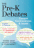 The Pre-K Debates: Current Controversies and Issues