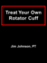 Treat Your Own Rotator Cuff
