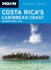 Moon Spotlight Costa Rica's Caribbean Coast: Including San Jose