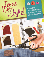 Teens Have Style! Fashion Programs for Young Adults at the Library