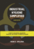 Industrial Hygiene Simplified: a Guide to Anticipation, Recognition, Evaluation, and Control of Workplace Hazards
