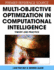 Multi Objective Optimization in Computational Intelligence Theory and Practice