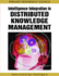 Intelligence Integration in Distributed Knowledge Management