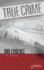 True Crime: Dna Evidence